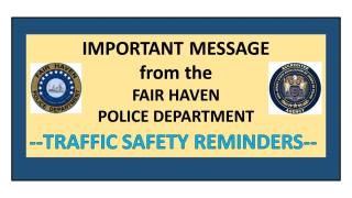 LETTER FROM THE FH POLICE DEPARTMENT REGARDING TRAFFIC SAFETY REMINDERS AND UPDATES