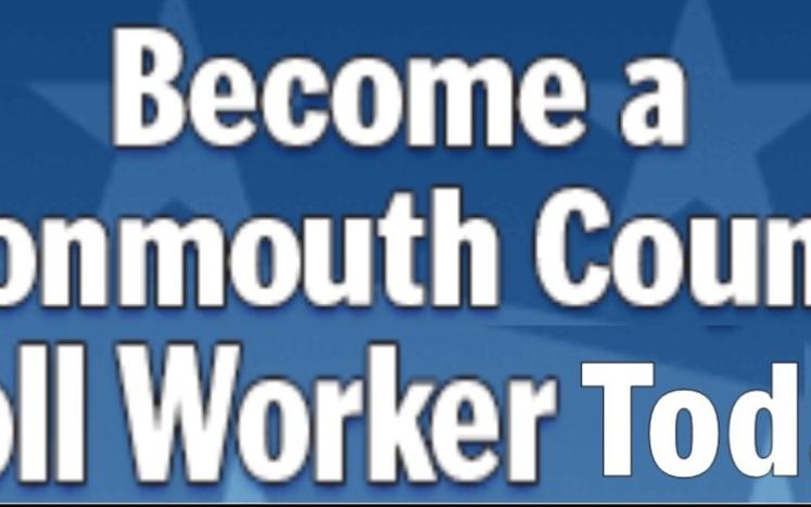 BECOME A POLL WORKER - CALL 732-431-7802 X7150 FOR MORE INFORMATION
