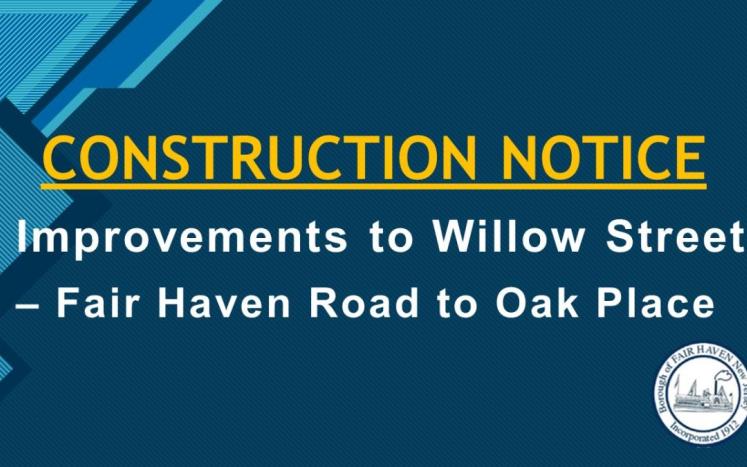 CONSTRUCTION NOTICE - WILLOW STREET PAVING